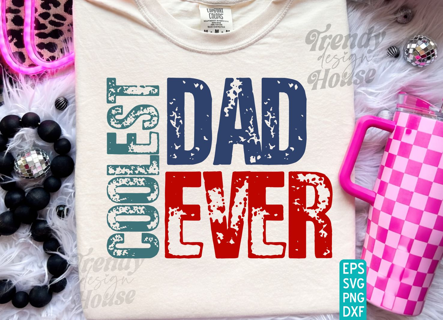 COOLEST DAD EVER Svg, Fathers Day PNG