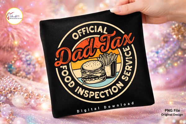 Official Dad Tax PNG Funny Dad Shirt PNG